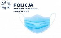 Na obrazku widzimy maseczkę na twarz oraz logo Policji
